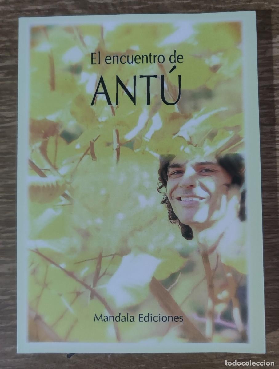 Libros de segunda mano: Libro - El encuentro de Ant&uacute; (2019) Antonio Moyano Barranco