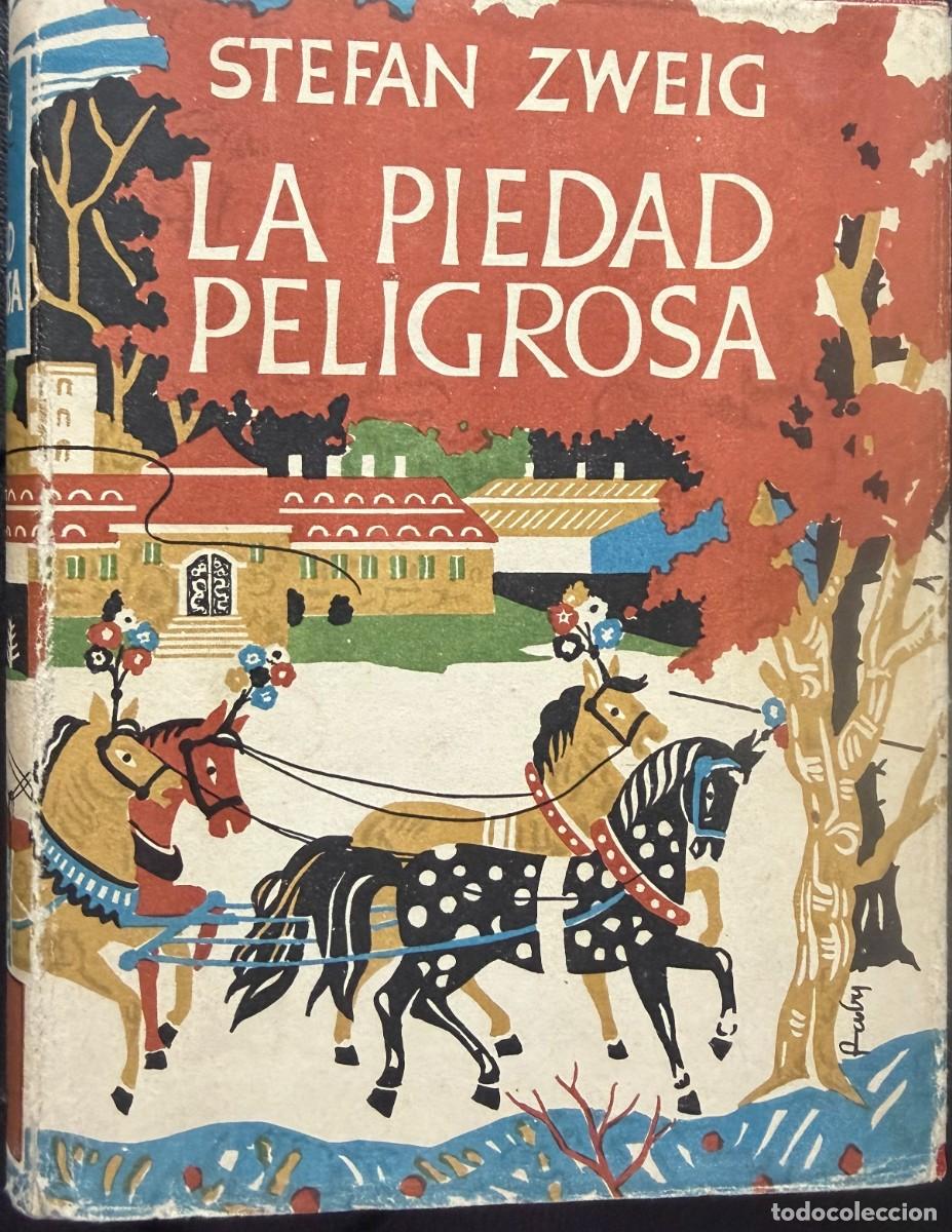 Libros de segunda mano: Zweig, Stefan. La piedad peligrosa.