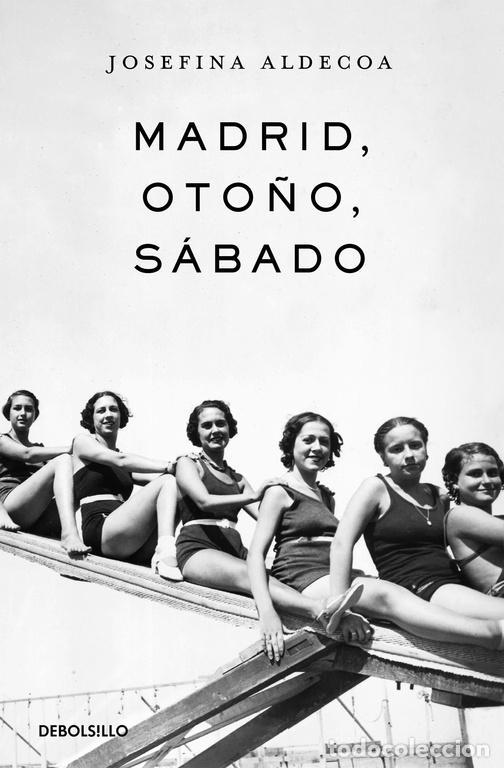 Libros de segunda mano: Madrid, oto&ntilde;o, s&aacute;bado. - Aldecoa, Josefina.