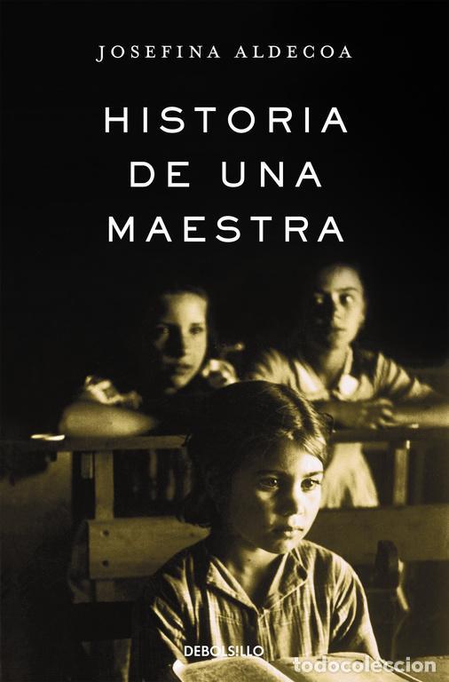 Libros de segunda mano: Historia de una maestra. - Aldecoa, Josefina.
