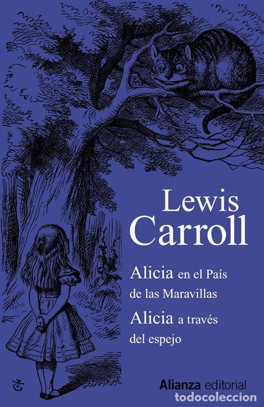 Libros de segunda mano: Alicia en el Pa&iacute;s de las Maravillas - Alicia a trav&eacute;s del espejo. - Carroll, Lewis.