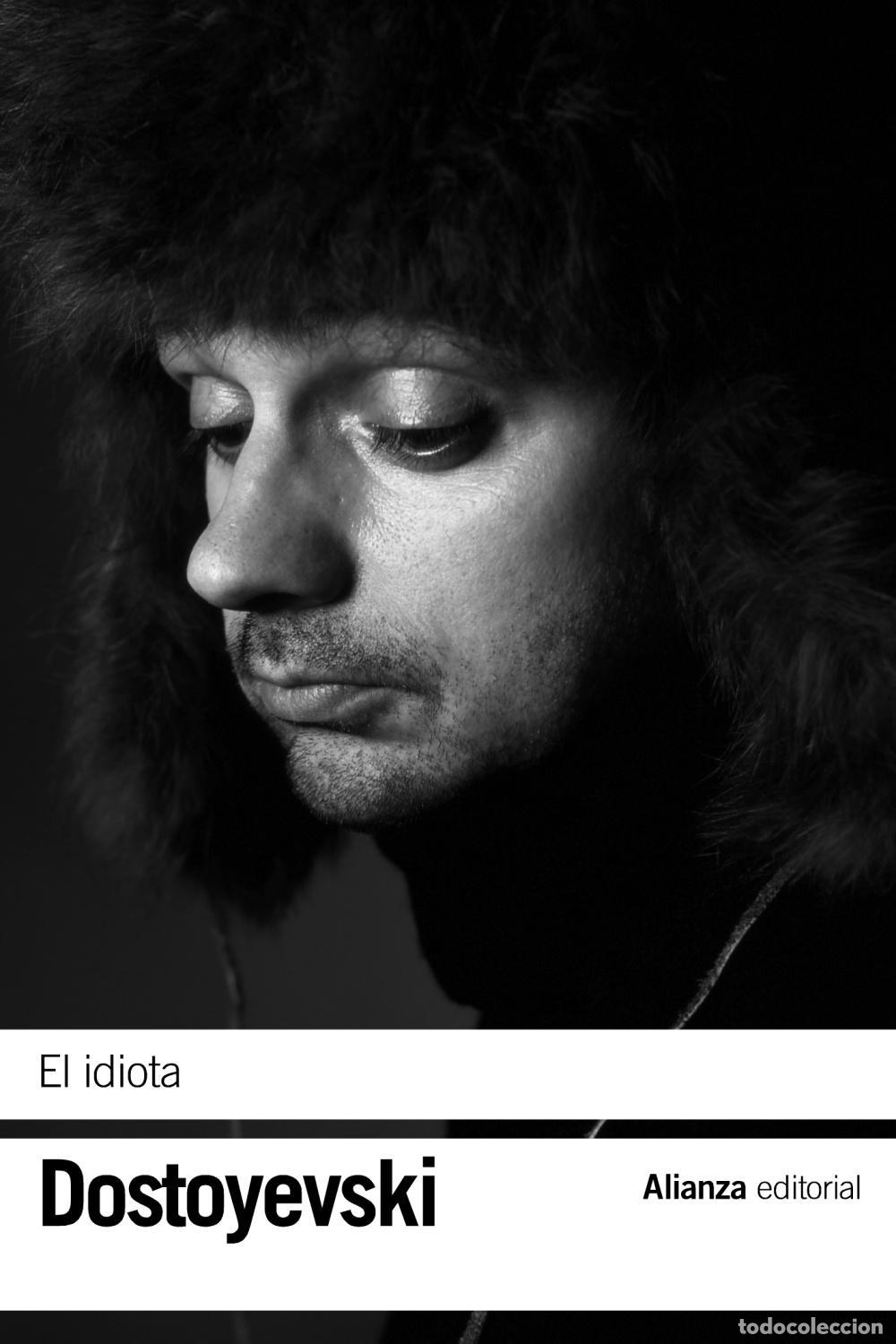 Libros de segunda mano: El idiota. - Dostoyevski, Fi&oacute;dor.