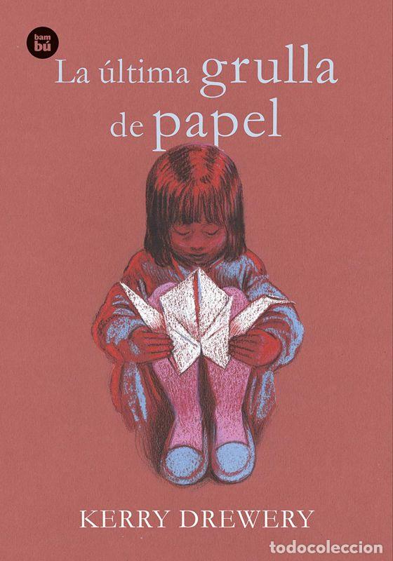 Libros de segunda mano: La &uacute;ltima grulla de papel. - Drewery, Kerry.