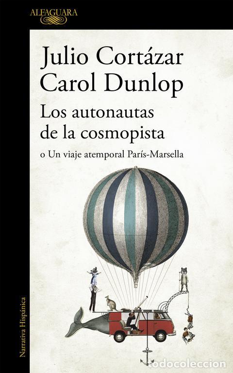 Livros em segunda m&atilde;o: Los autonautas de la cosmopista. - Cort&aacute;zar, Julio.