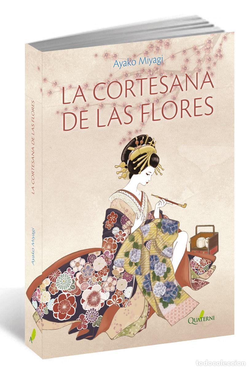 Libros de segunda mano: La Cortesana de las Flores. - Miyagi, Ayako.
