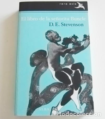 Livros em segunda m&atilde;o: EL LIBRO DE LA SE&Ntilde;ORITA BUNCLE - D. E. STEVENSON - RARA AVIS - NI&Ntilde;O PRODIGIO QUE TOCA EL CARMILLO
