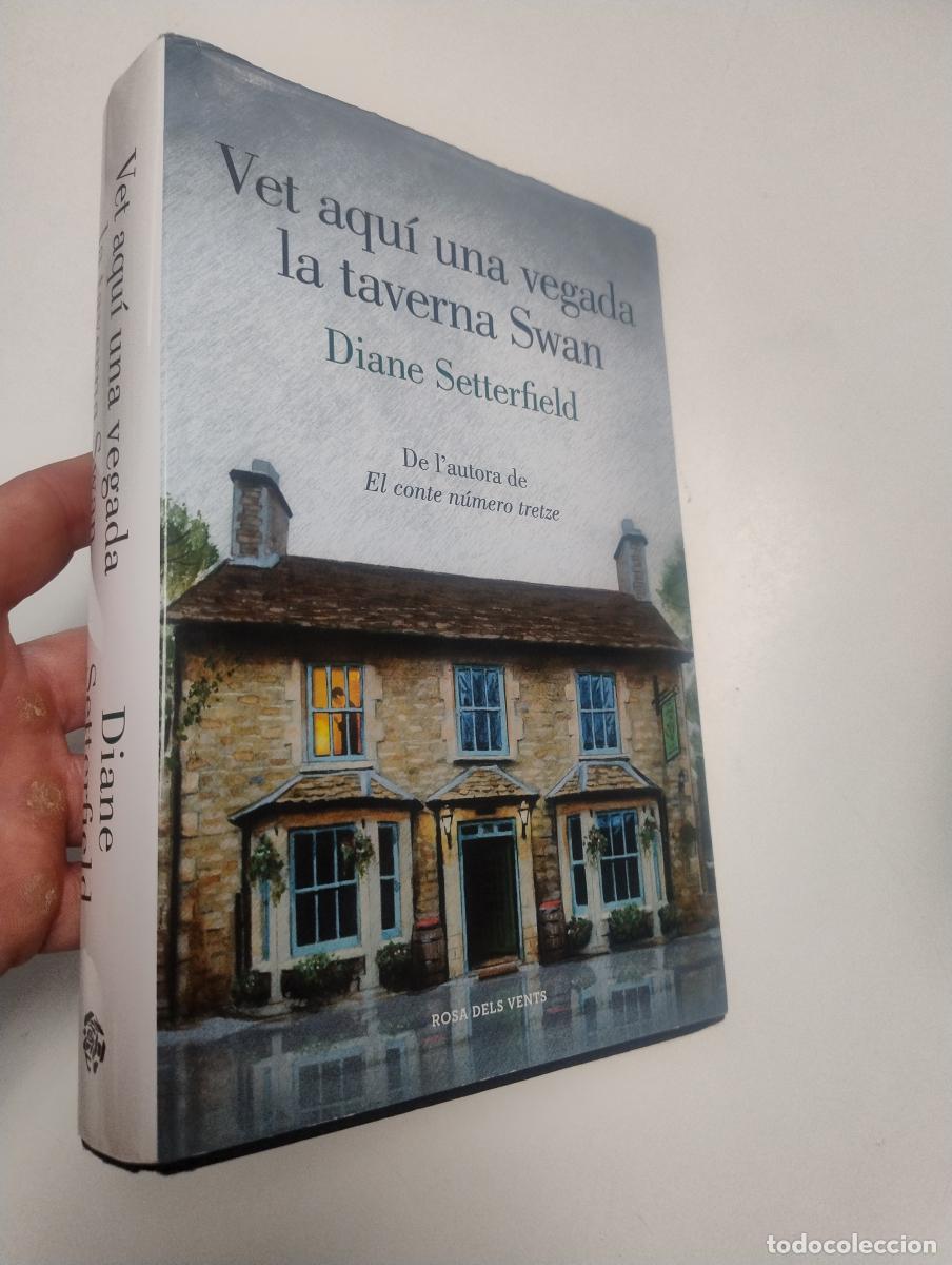 Libros de segunda mano: Vet aqu&iacute; una vegada la taverna Swan - Diane Setterfield