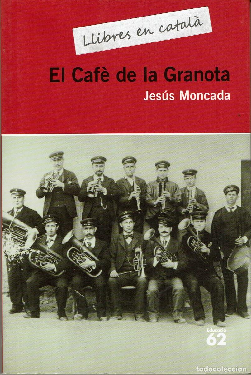 Libros de segunda mano: El caf&egrave; de la Granota / Jes&uacute;s Moncada