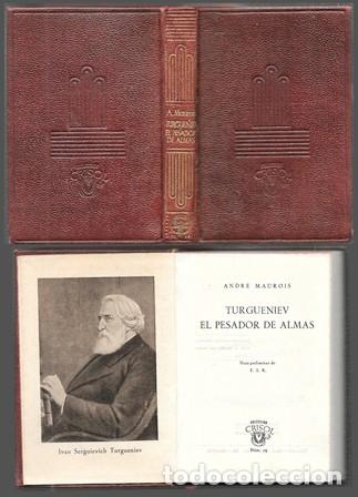 Libros de segunda mano: TURGUENIEV - PESADOR DE ALMAS - COLECCION CRISOL N&ordm; 29 - MAUROIS, ANDRE - A-CRISOL-1983