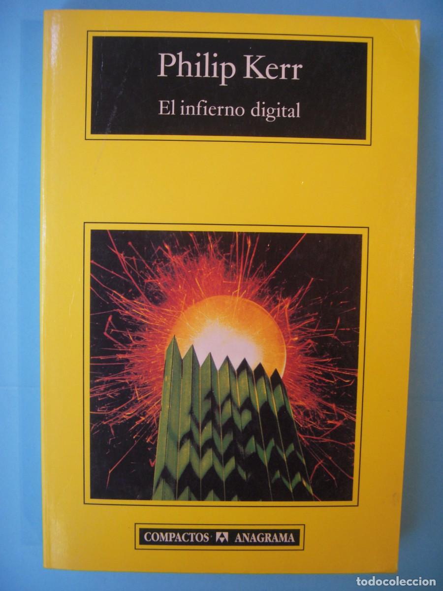 Libri di seconda mano: EL INFIERNO DIGITAL - PHILIP KERR - ANAGRAMA, COMPACTOS N.301, 2003 (BUEN ESTADO)