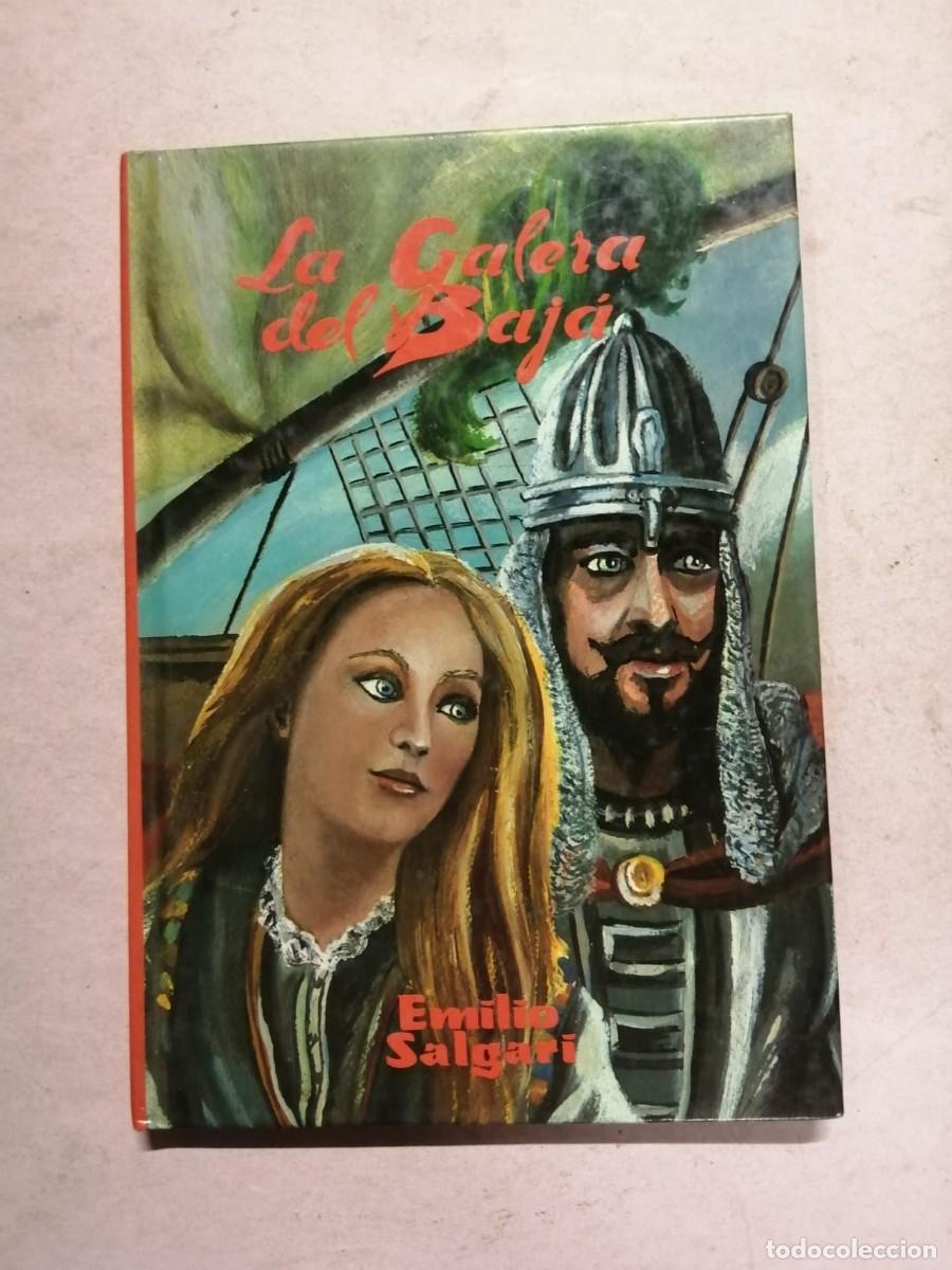 Libros de segunda mano: LA GALERA DEL BAJA (EMILIO SALGARI)