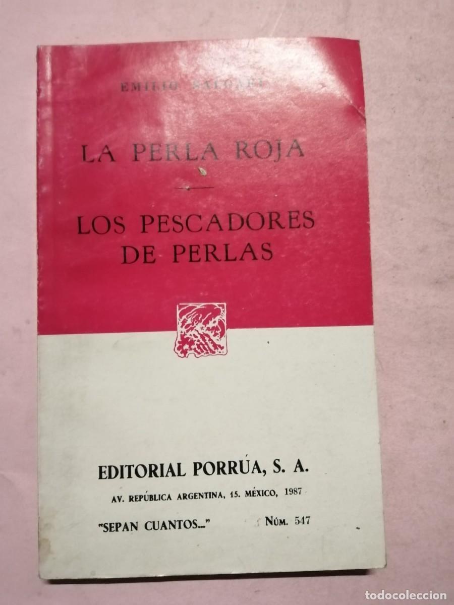 Libros de segunda mano: LA PERLA ROJA - LOS PESCADORES DE PERLAS (EMILIO SALGARI) EDITORIAL PORRUA