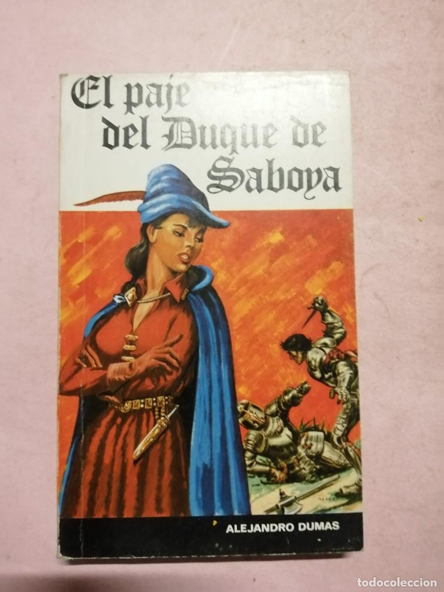 Libros de segunda mano: EL PAJE DEL DUQUE DE SABOYA (ALEJANDRO DUMAS)