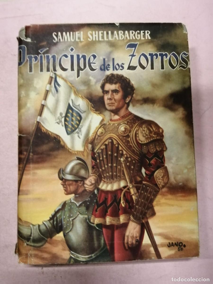 Libros de segunda mano: EL PRINCIPE DE LOS ZORROS (SAMUEL SHELLABARGER)