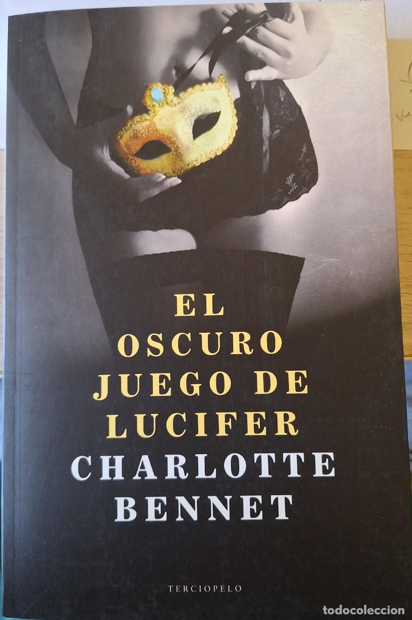 Libros de segunda mano: EL OSCURO JUEGO DE LUCIFER. - BENNET, Charlotte.