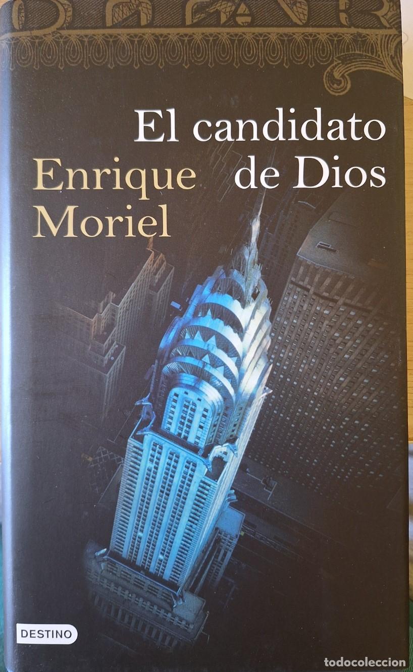Libros de segunda mano: EL CANDIDATO DE DIOS. - MORIEL, Enrique.