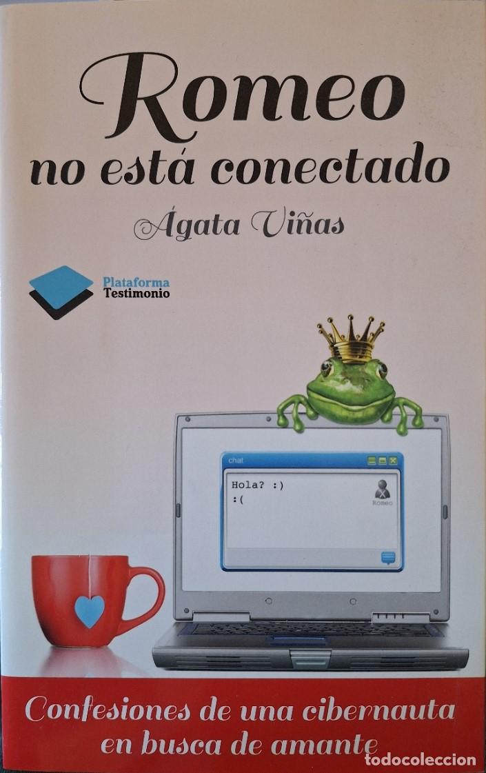Libros de segunda mano: ROMEO NO ESTA CONECTADO. - VI&Ntilde;AS, Agata.