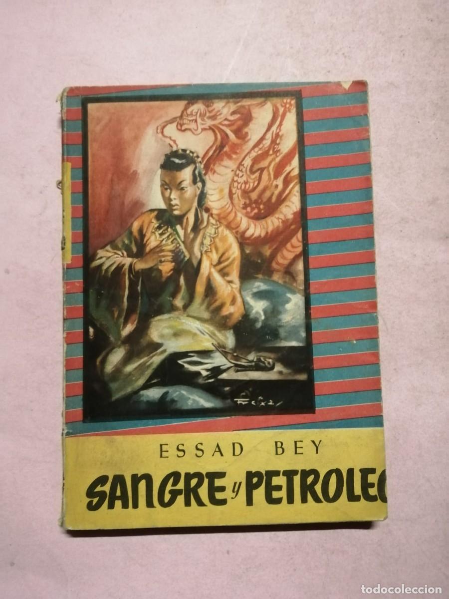 Second hand books: SANGRE Y PETROLEO (ESSAD BEY)... ATENCION!!!... FALTA LA CONTRAPORTADA