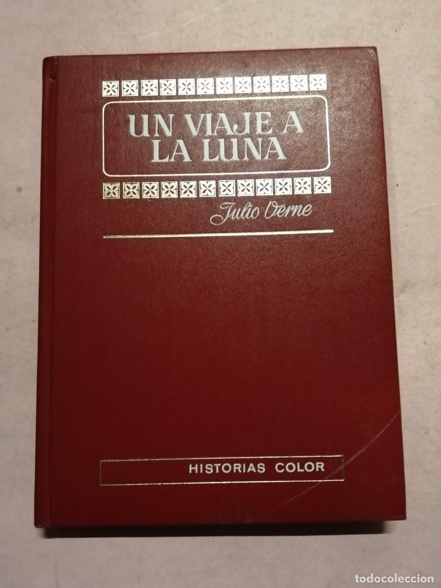 Libros de segunda mano: UN VIAJE A LA LUNA (JULIO VERNE) HISTORIAS COLOR