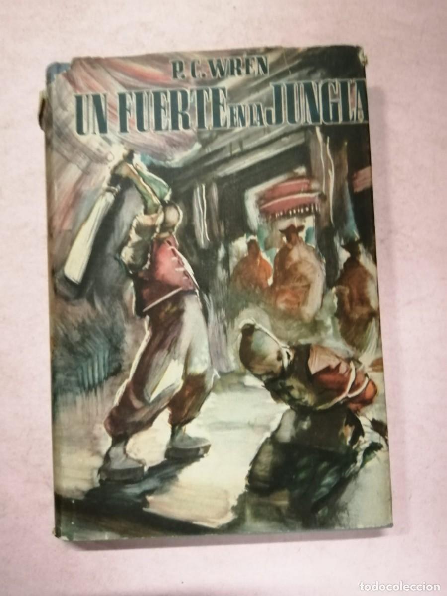 Libros de segunda mano: UN FUERTE EN LA JUNGLA (P.C. WREN)
