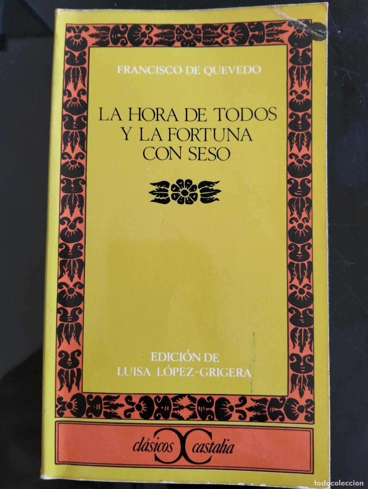 Libros de segunda mano: LIteratura. La Hora de Todos y la Fortuna con Seso, F. de Quevedo, Castalia,1975 VISITA CATALOGO L54