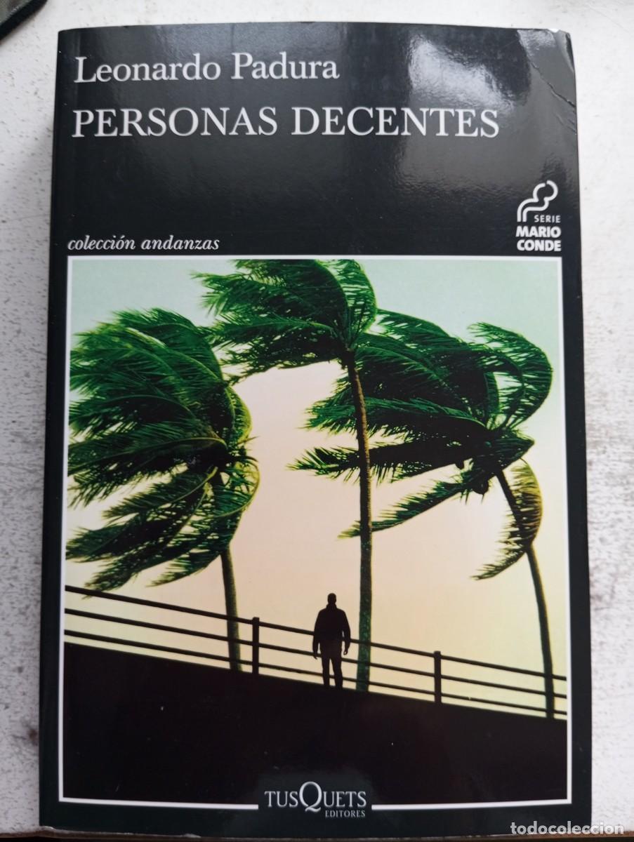 Libros de segunda mano: Leonardo Padura, Personas decentes. Tusquets 2022