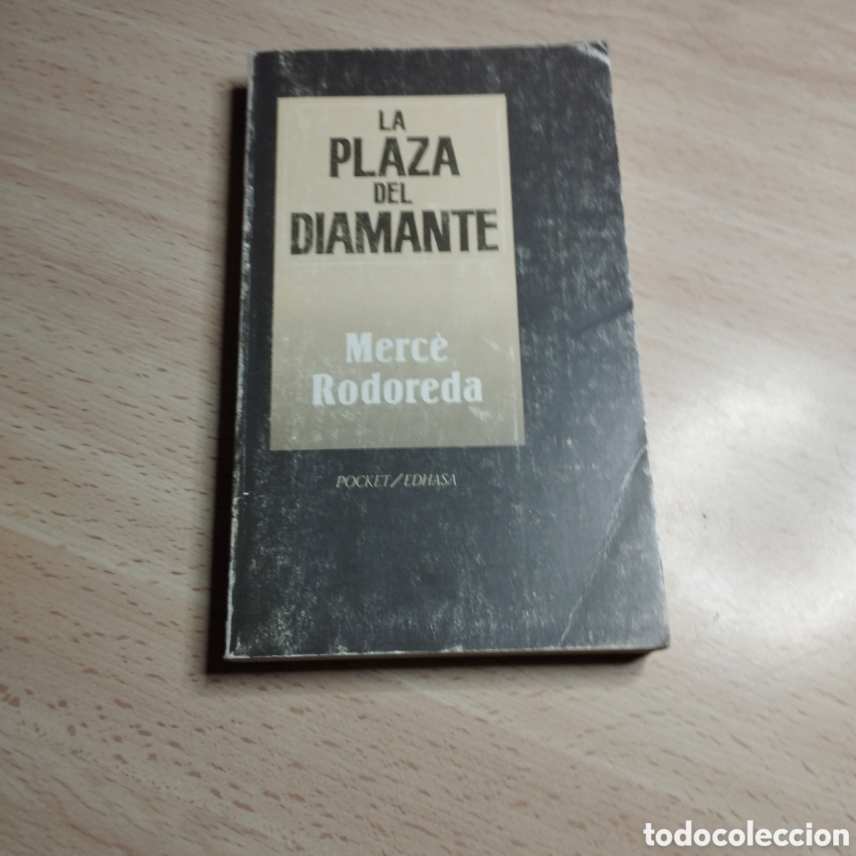 Libros de segunda mano: La plaza del diamante. Merc&egrave; Rodoreda. 1989. Edhasa bolsillo