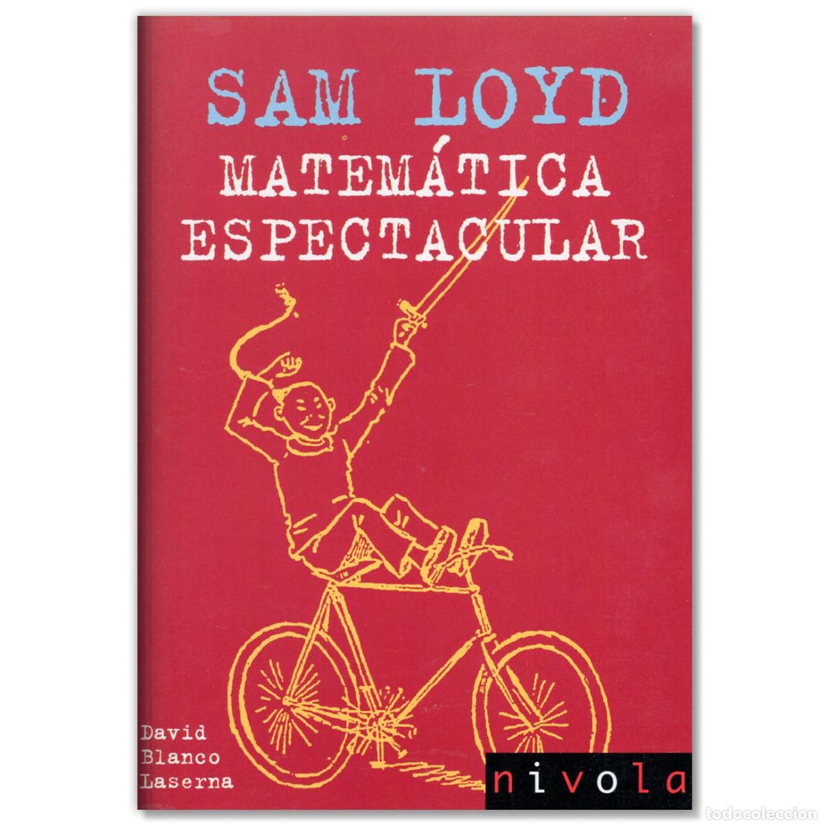 Libros de segunda mano: MATEMATICA ESPECTACULAR Sam Loyd