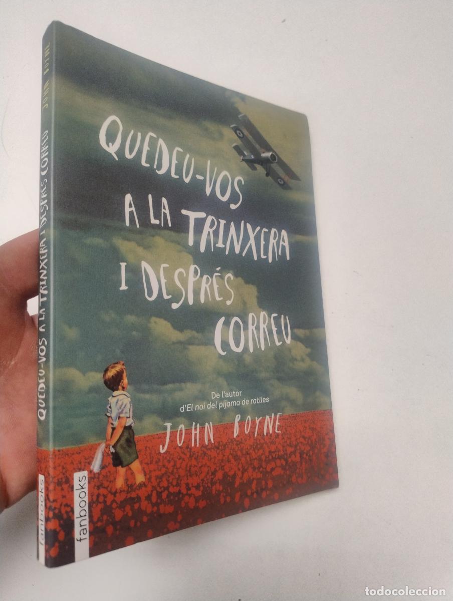 Libri di seconda mano: Quedeu-vos a la trinxera i despr&eacute;s correu - John Boyne