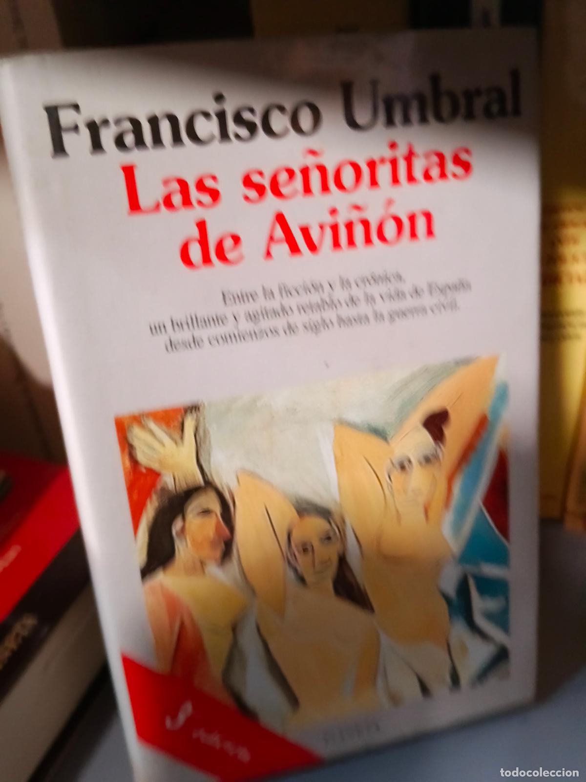 Libros de segunda mano: UMBRAL, Francisco. - Las se&ntilde;oritas de Avi&ntilde;&oacute;n.