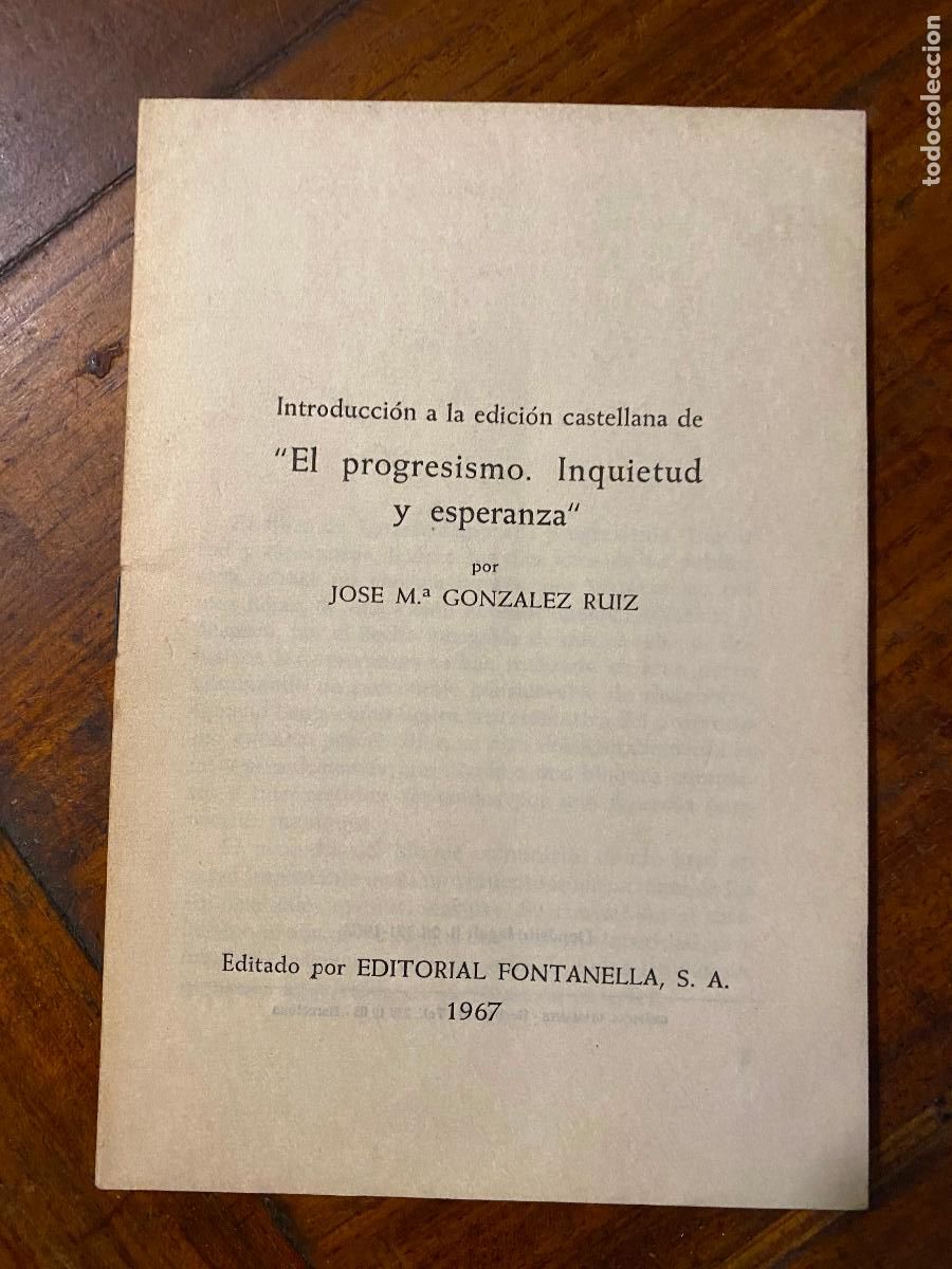 Libros de segunda mano: introducci&oacute;n a la edicion castellana,el progresismo, inquietud y esperanza, jose maria gonzalez ruiz