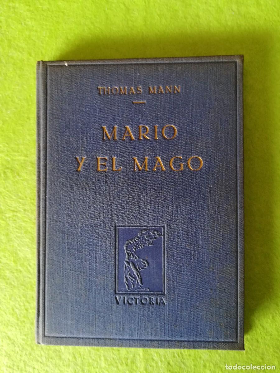 Libros de segunda mano: Mario y el mago Thomas Mann Victoria 1945 - Foto 1