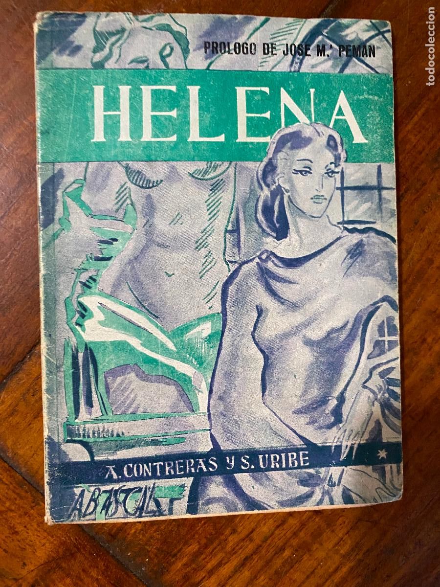 Libros de segunda mano: HELENA. PR&Oacute;LOGO DE JOS&Eacute; M&ordf; PEMAN. A. CONTRERAS Y S. URIBE. EDITORA CAT&Oacute;LICA ESPA&Ntilde;OLA 1946.