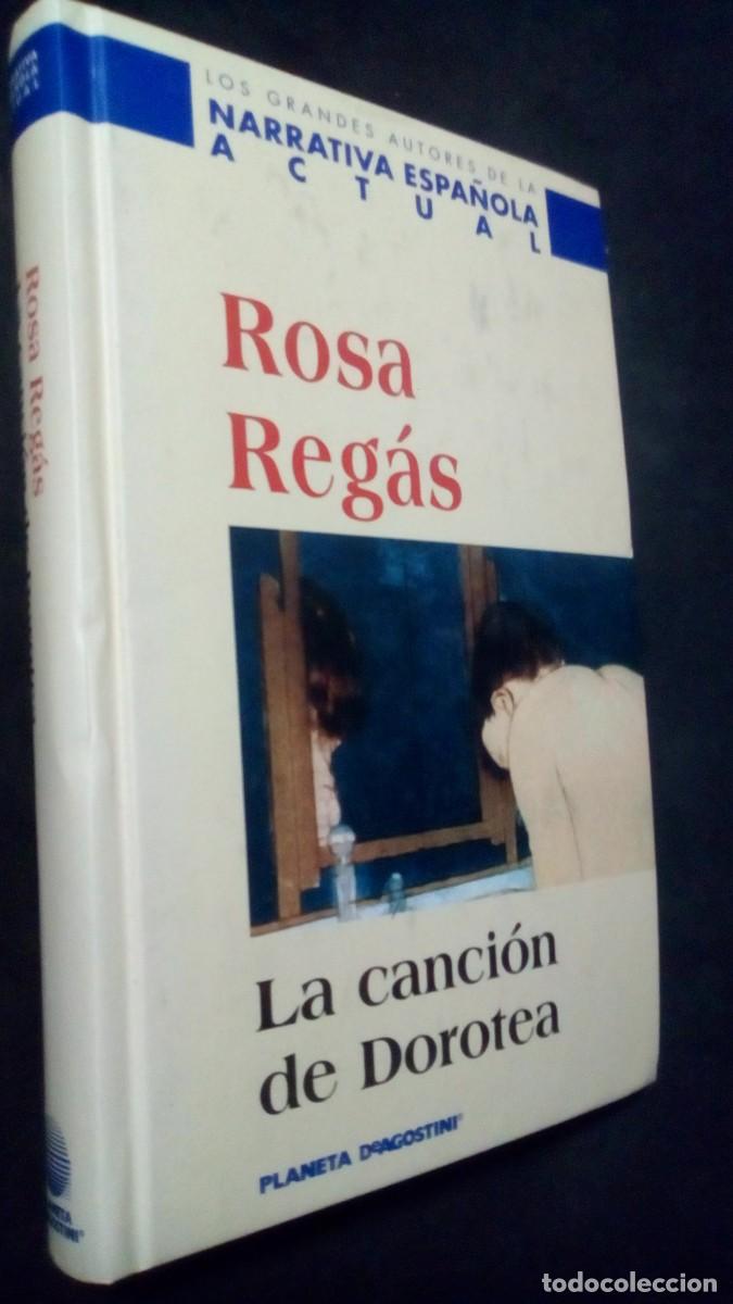 Libros de segunda mano: LA CANCION DE DOROTEA - ROSA REGAS - PLANETA -COMO NUEVO