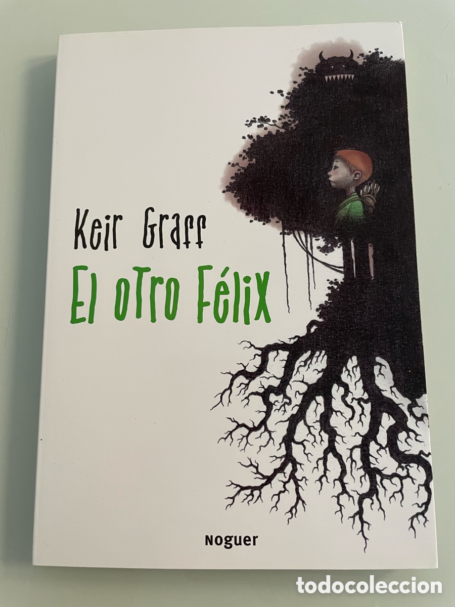 Libros de segunda mano: El otro Felix. Keir Graff. Noguer. 2012
