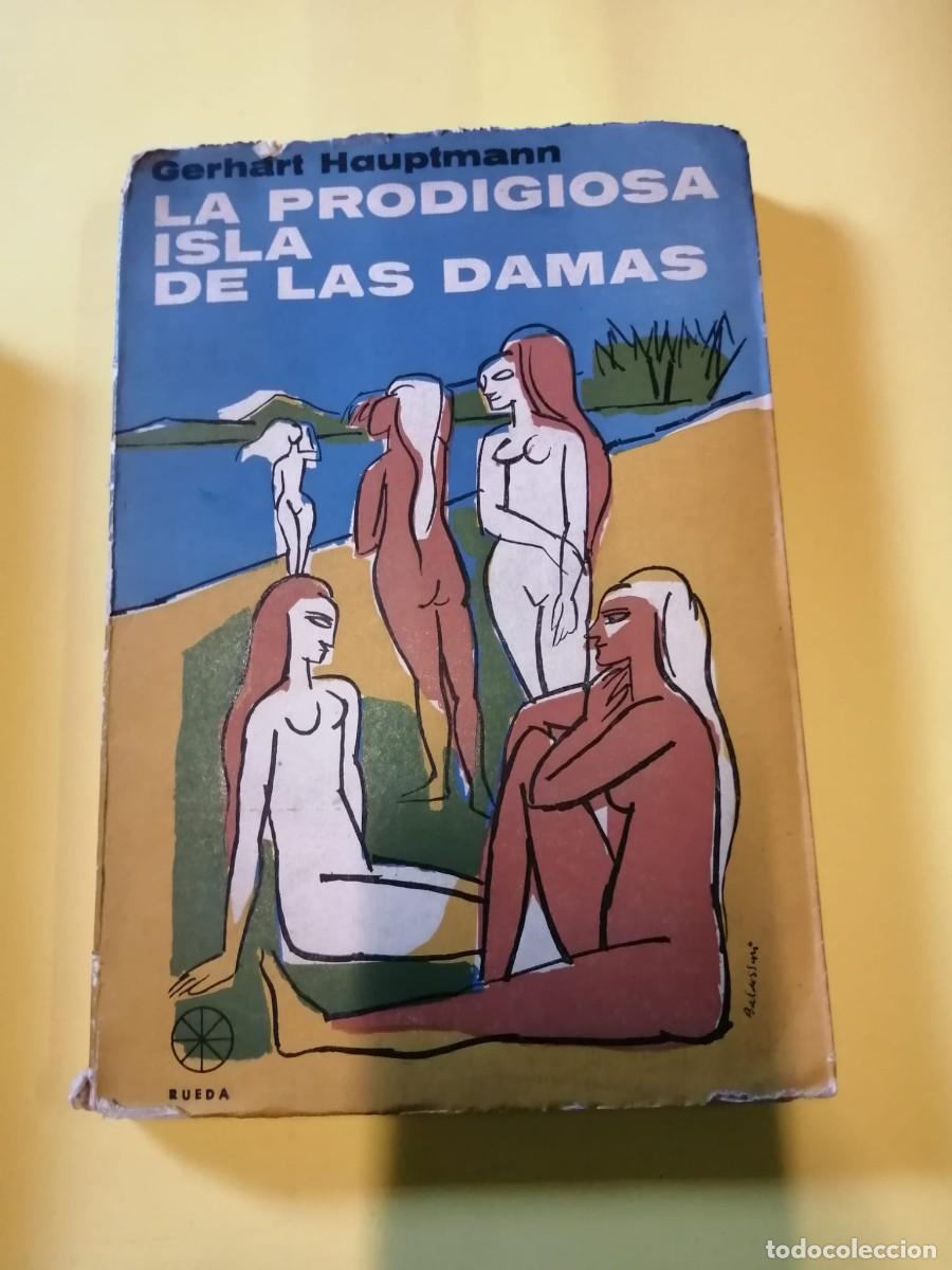 Libros de segunda mano: LA PRODIGIOSA ISLA DE LAS DAMAS (GERHART HAUPTMANN)