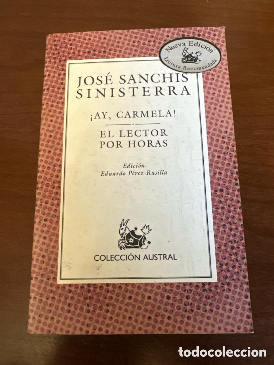 Livros em segunda m&atilde;o: AY, CARMELA - EL LECTOR POR HORAS - Sanch&iacute;s Sinisterra, Jos&eacute;