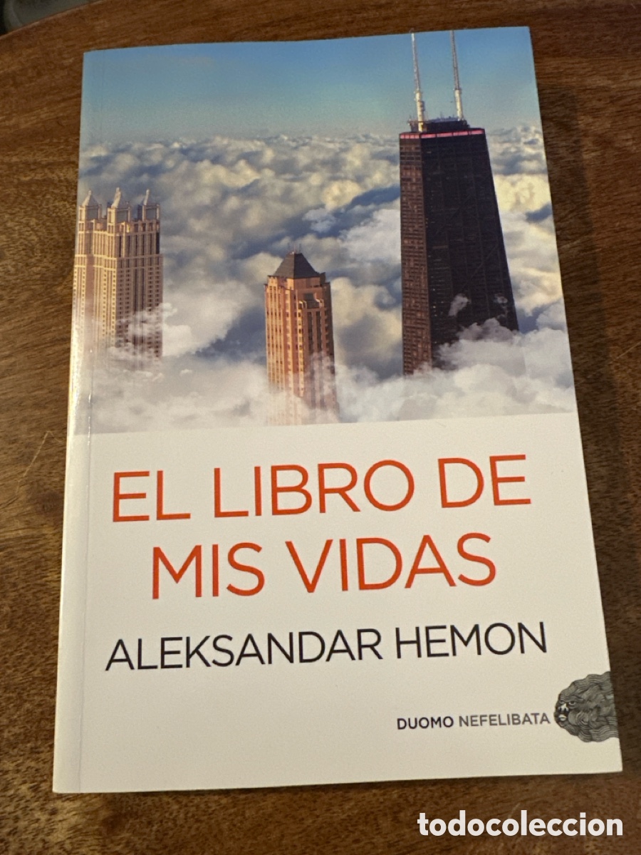 Libros de segunda mano: El libro de mis vidas Aleksandar Hemon