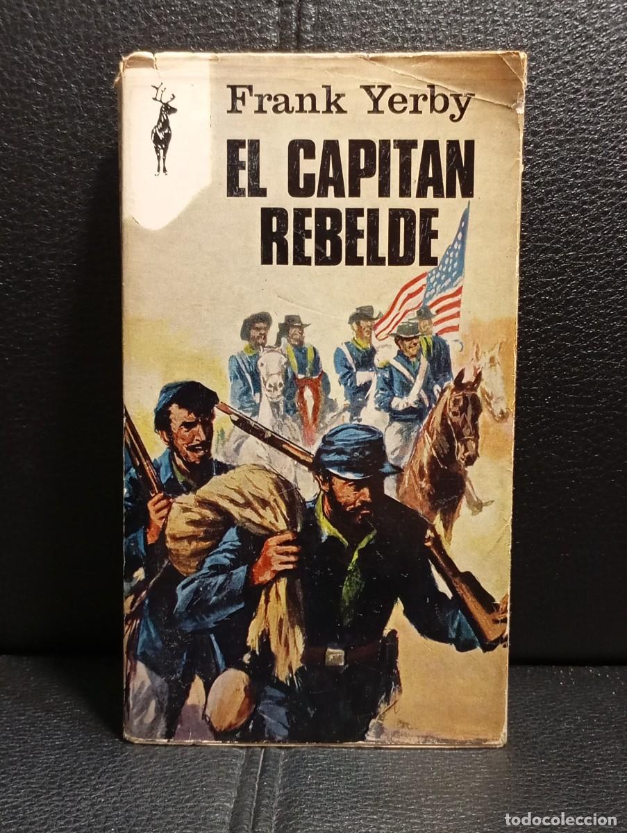 Libros de segunda mano: EL CAPITAN REBELDE - LIBRO - TAPA BLANDA - FRANK YERBY - PLAZA & JANES - 1970