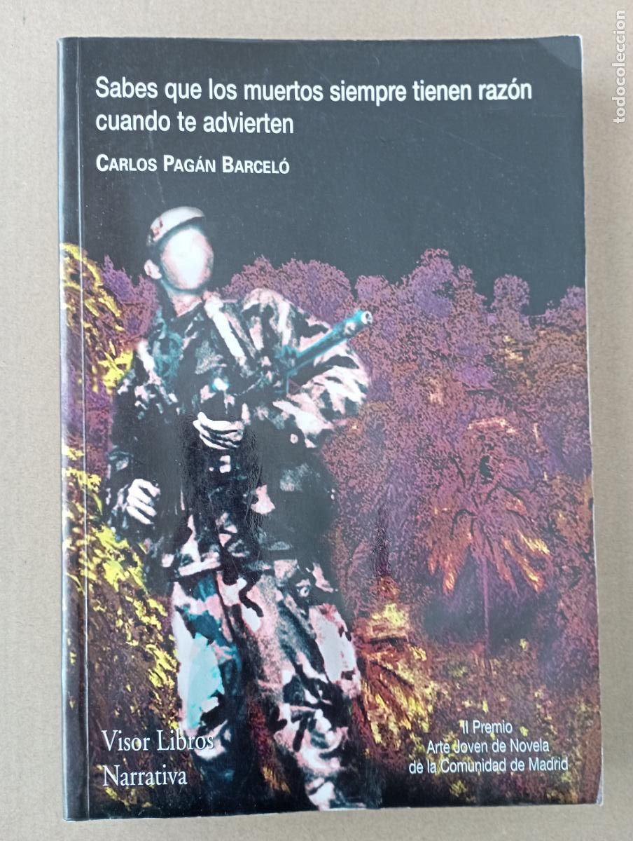 Libros de segunda mano: PLI - SABES QUE LOS MUERTOS SIEMPRE TIENEN RAZ&Oacute;N CUANDO TE ADVIERTEN - CARLOS PAG&Aacute;N, DEDICADO AUTOR