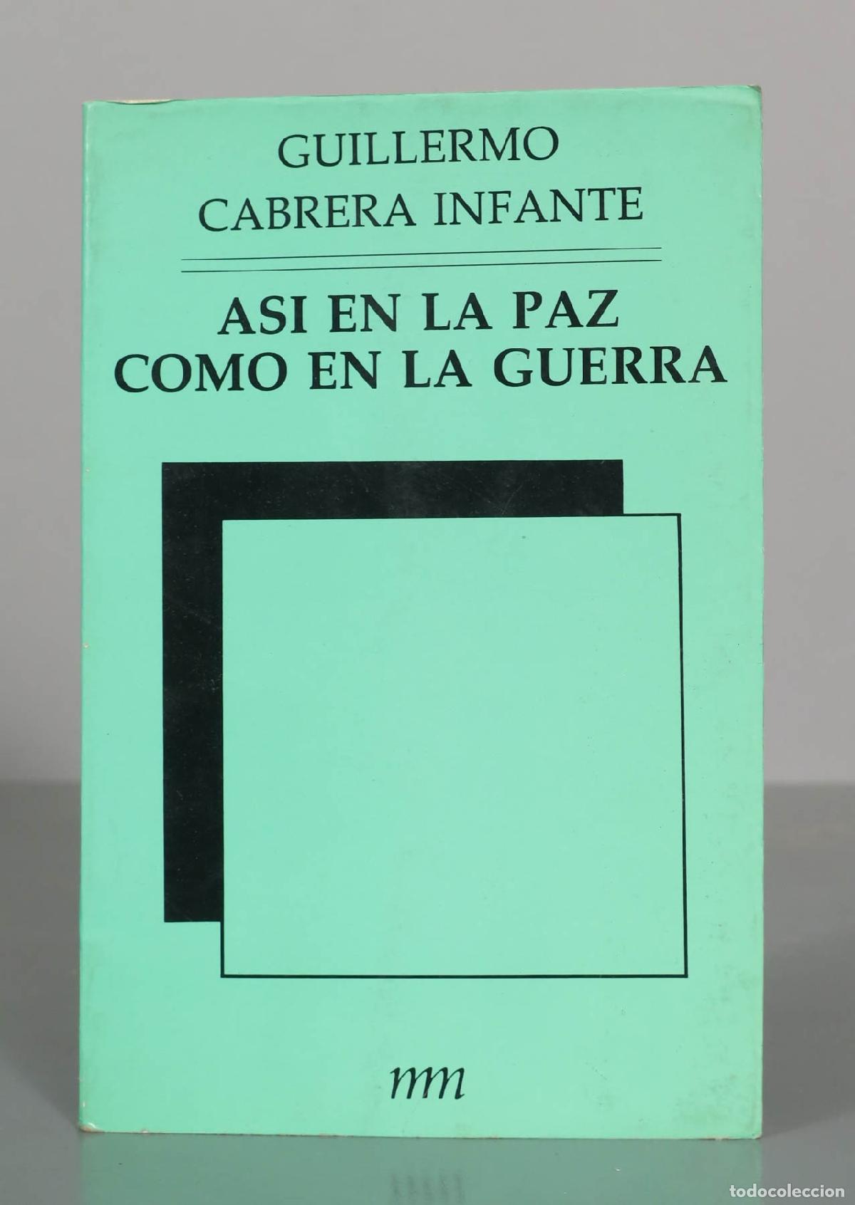 Second hand books: As&iacute; en la paz como en la guerra - Guillermo Cabrera Infante