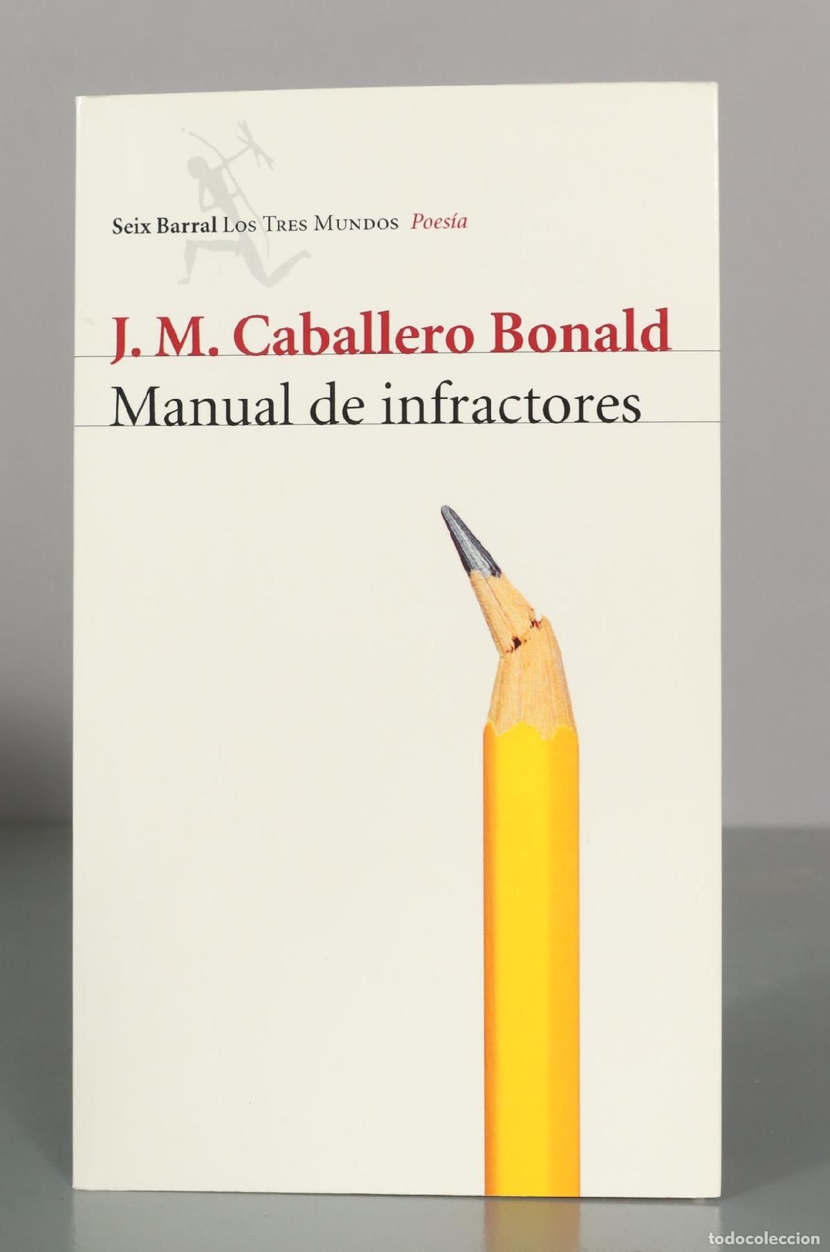 Libros de segunda mano: Manual de infractores - Jos&eacute; Manuel Caballero Bonald