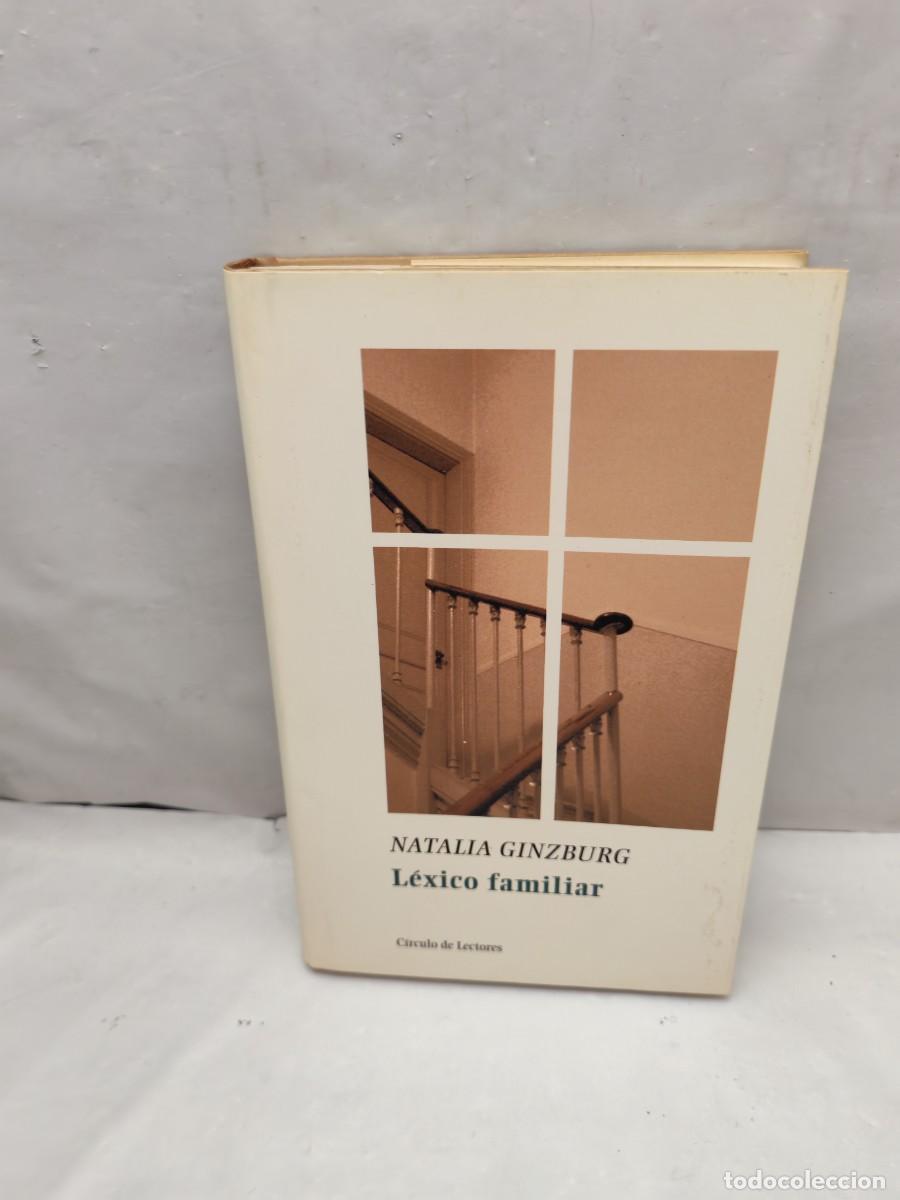 Libros de segunda mano: Natalia Ginzburg: L&eacute;xico familiar (C&iacute;rculo de lectores, tapa dura)