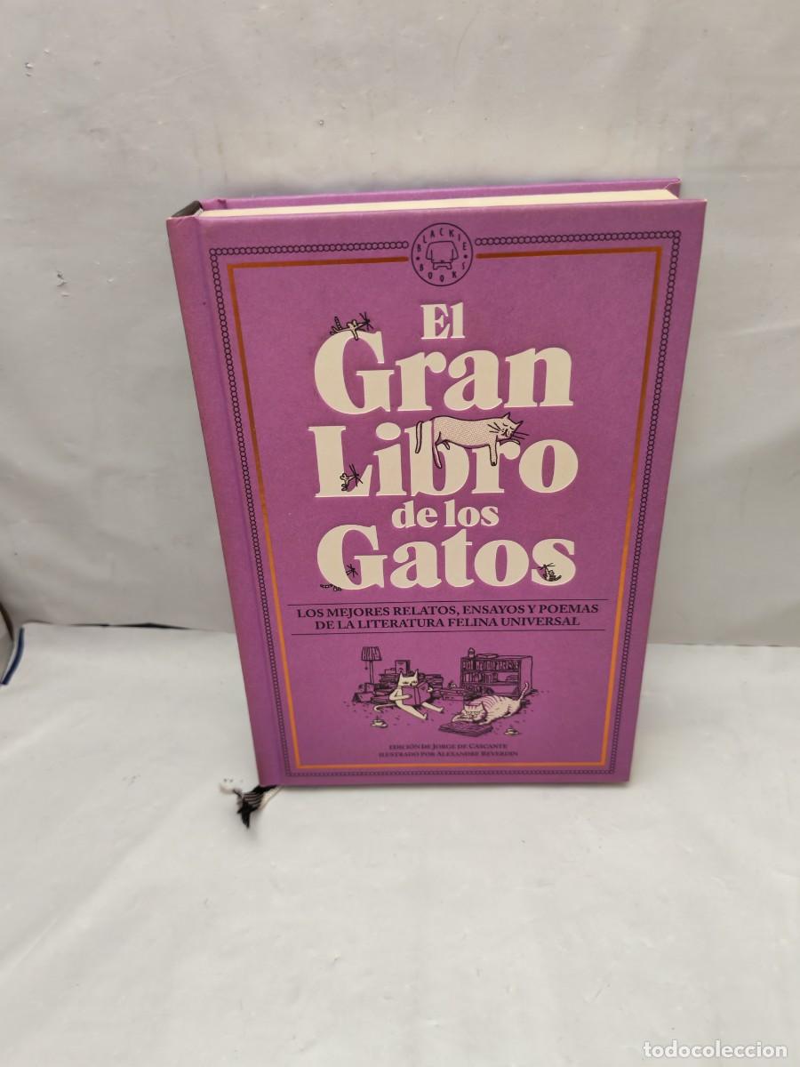 Libri di seconda mano: El Gran Libro de los Gatos: Los mejores relatos, ensayos y poemas de la literatura felina universal