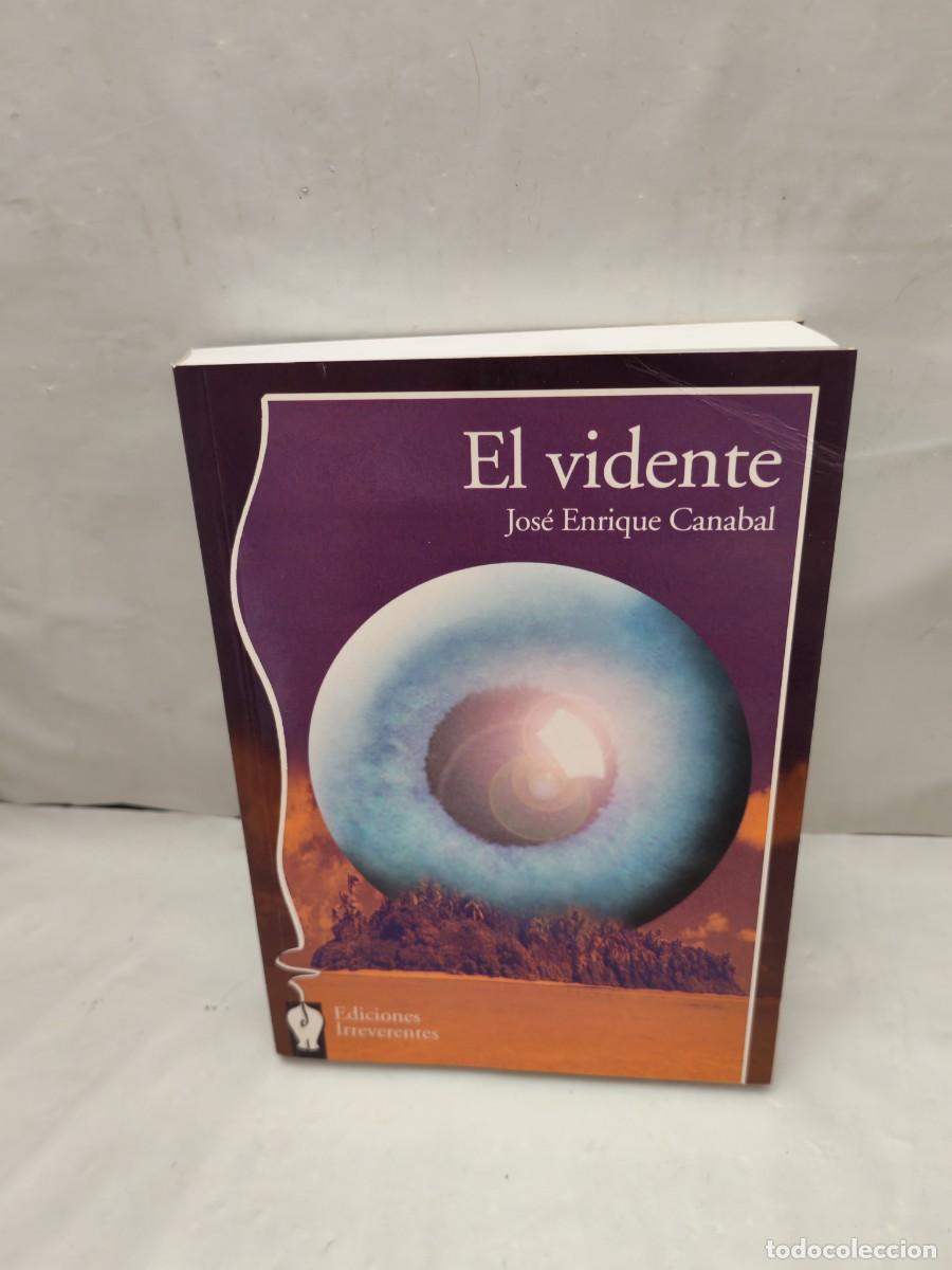 Livres d'occasion: Jos&eacute; Enrique Canabal Barreiro: El vidente (Primera edici&oacute;n)