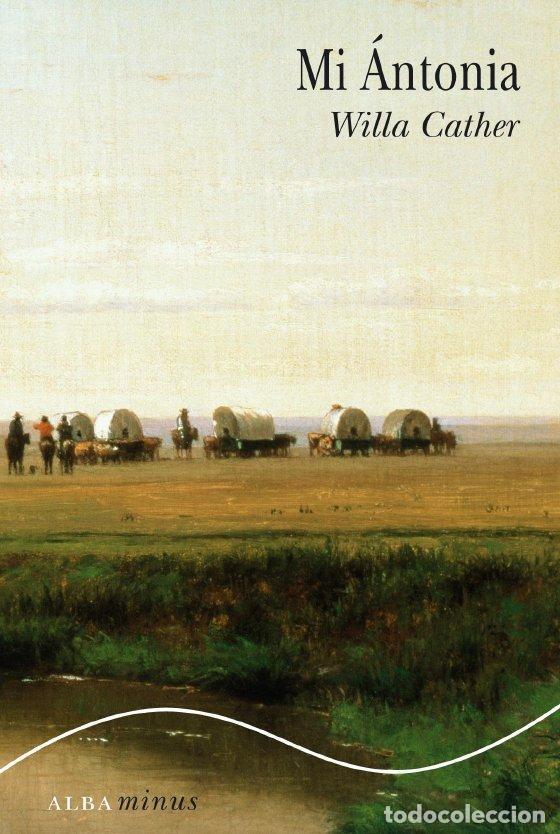 Libros de segunda mano: Mi &Aacute;ntonia. - Cather, Willa.