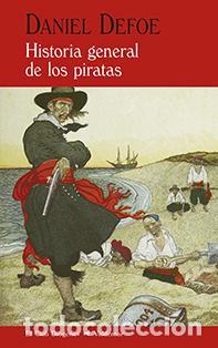 Libros de segunda mano: Historia general de los piratas. - Defoe, Daniel.