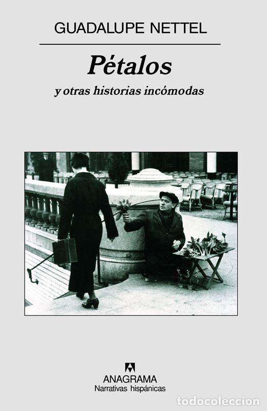 Libros de segunda mano: P&eacute;talos y otras historias inc&oacute;modas. - Nettel, Guadalupe.
