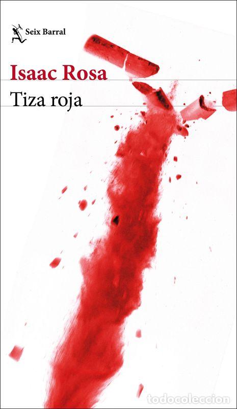 Libros de segunda mano: Tiza roja. - Rosa, Isaac.