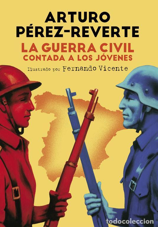 Livros em segunda m&atilde;o: La Guerra Civil contada a los j&oacute;venes. - Perez-reverte,Arturo.